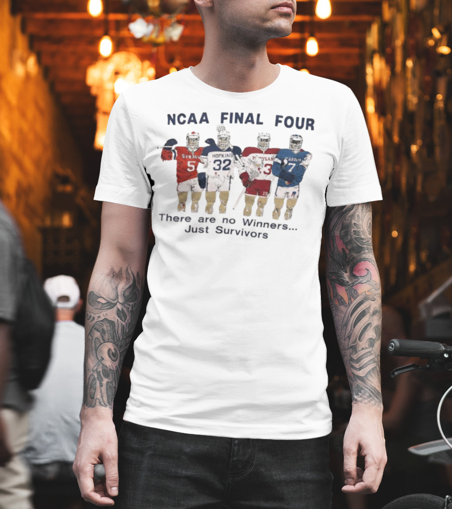 NCAA Final Four Survivors Syracuse Hopkins Maryland North Carolina T-Shirt