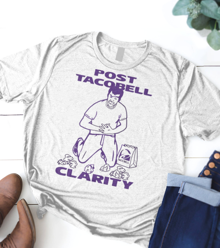 Post Taco Bell Clarity Funny Kneeling Figure With Taco Bell Bag T-Shirt