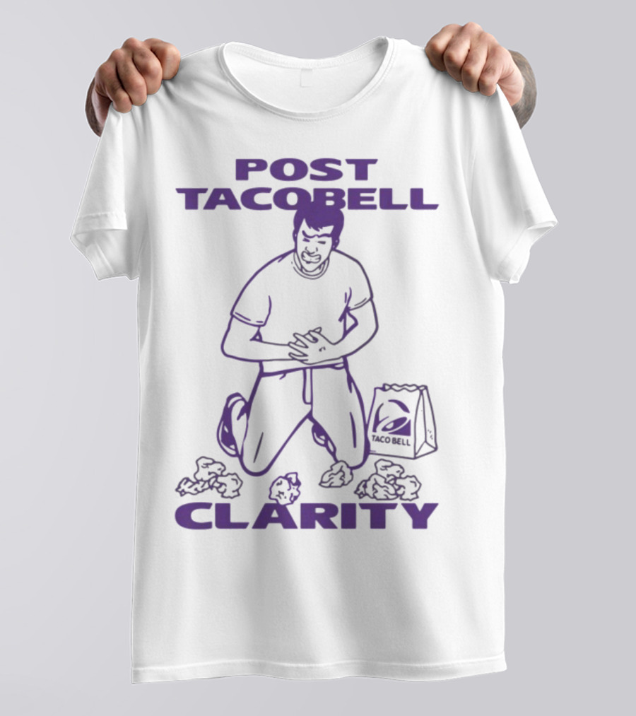 Post Taco Bell Clarity Funny Kneeling Figure With Taco Bell Bag T-Shirt