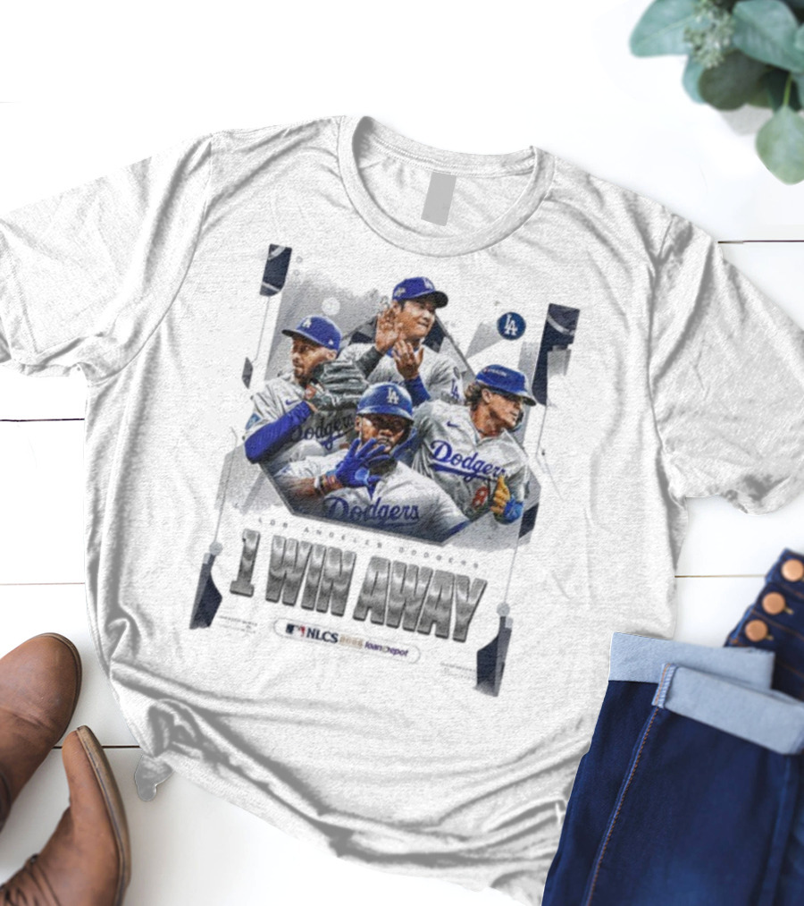 Los Angeles Dodgers 1 Win Away From NLCS MLB 2025 Victory T-Shirt