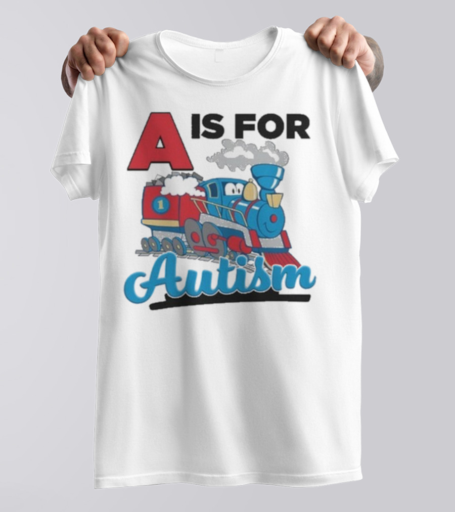 A Is For Autism Train With Clouds And Steam T-Shirt