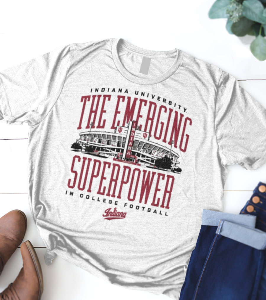 Indiana University The Emerging Superpower In College Football Hoosiers T-Shirt
