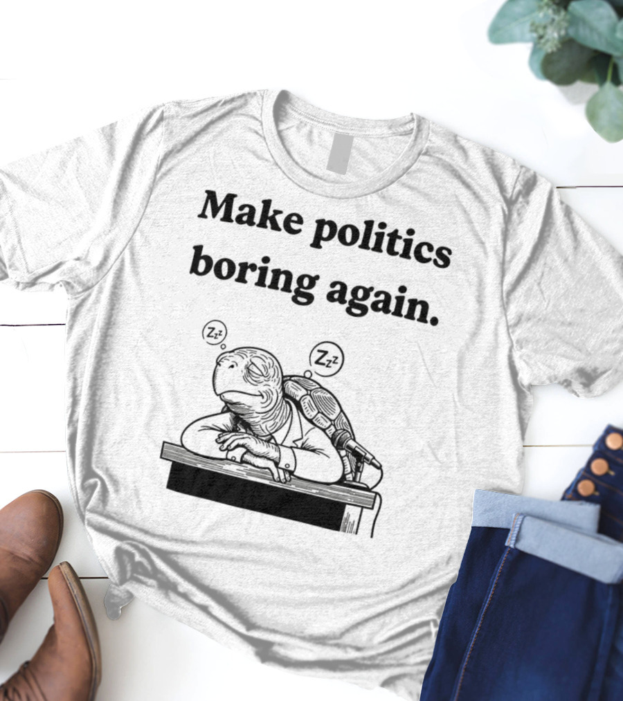 Turtles Mitch McConnell Make Politics Boring Again Satirical Meme T-Shirt