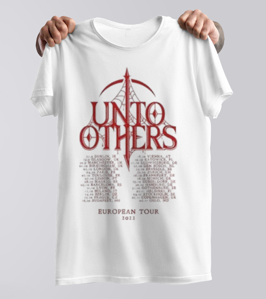 Unto Others European Tour 2022 Heroine Concert Dates T-Shirt
