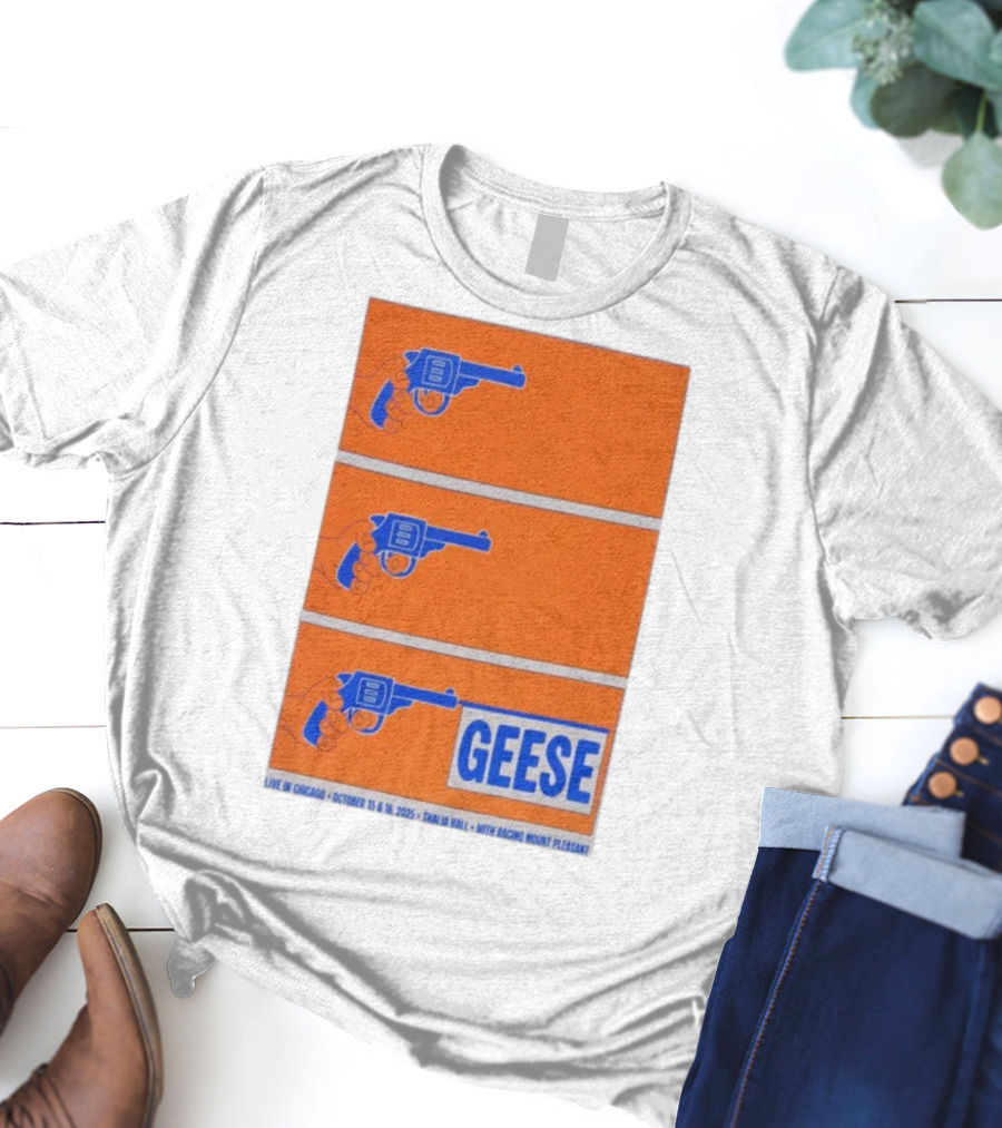 GEESE Live In Chicago Thalia Hall October 15 16 2025 Racing Mount Pleasant T-Shirt