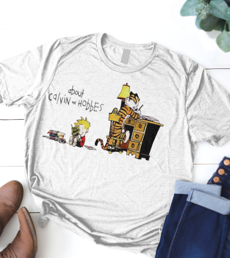About Calvin And Hobbes Comics Reading And Writing T-Shirt