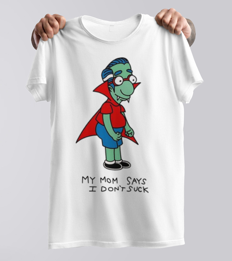 Milhouse Van Houten My Mom Says I Don't Suck Vampire Costume T-Shirt