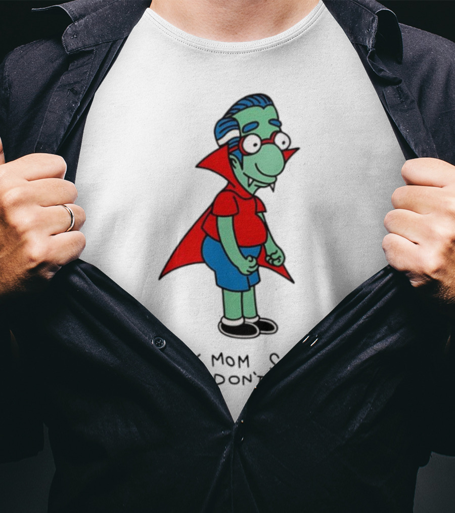 Milhouse Van Houten My Mom Says I Don't Suck Vampire Costume T-Shirt