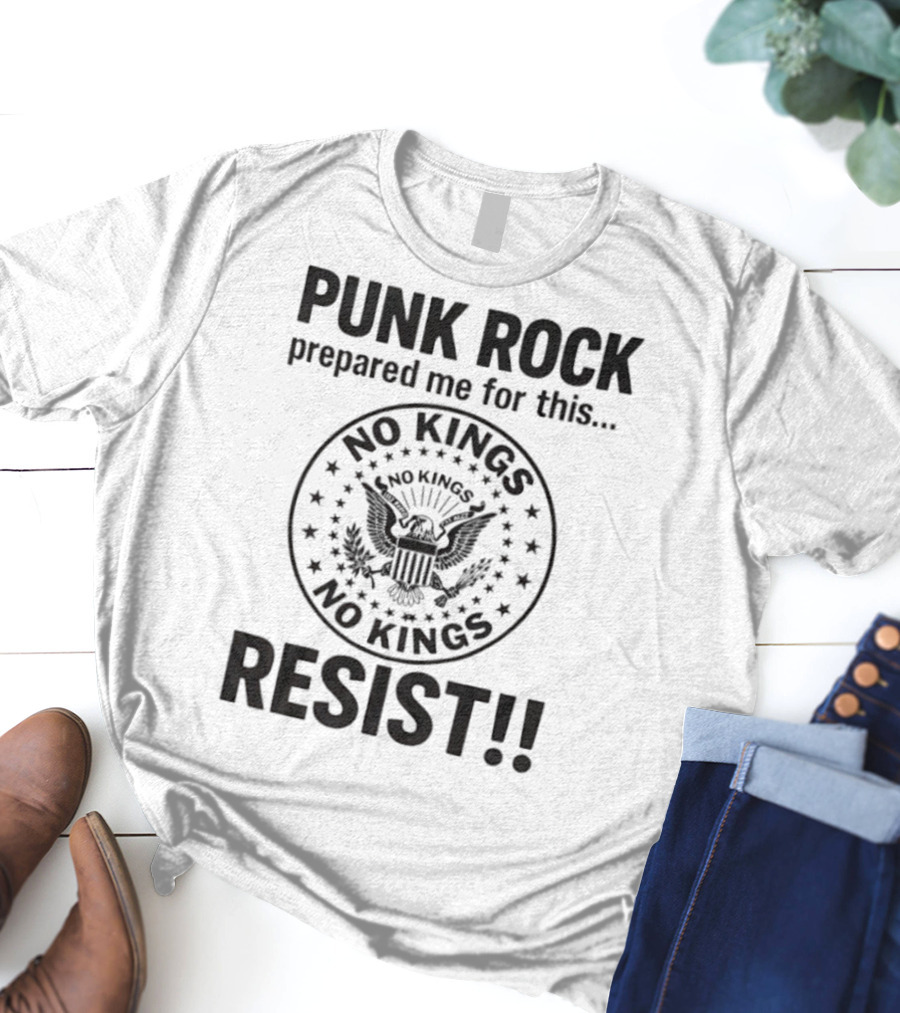 Punk Rock Prepared Me For This No Kings Resist American Eagle Emblem T-Shirt