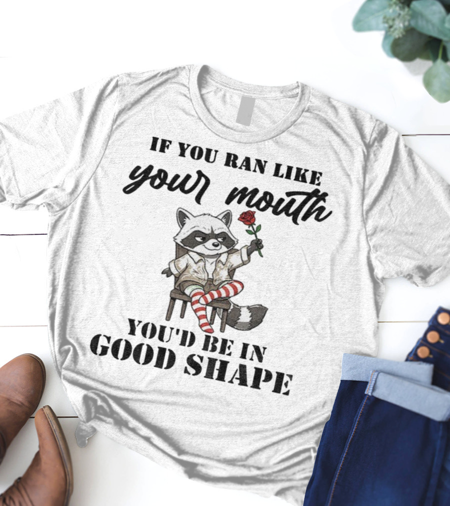 Raccoon If You Ran Like Your Mouth You'd Be In Good Shape Rose Chair Striped Socks T-Shirt