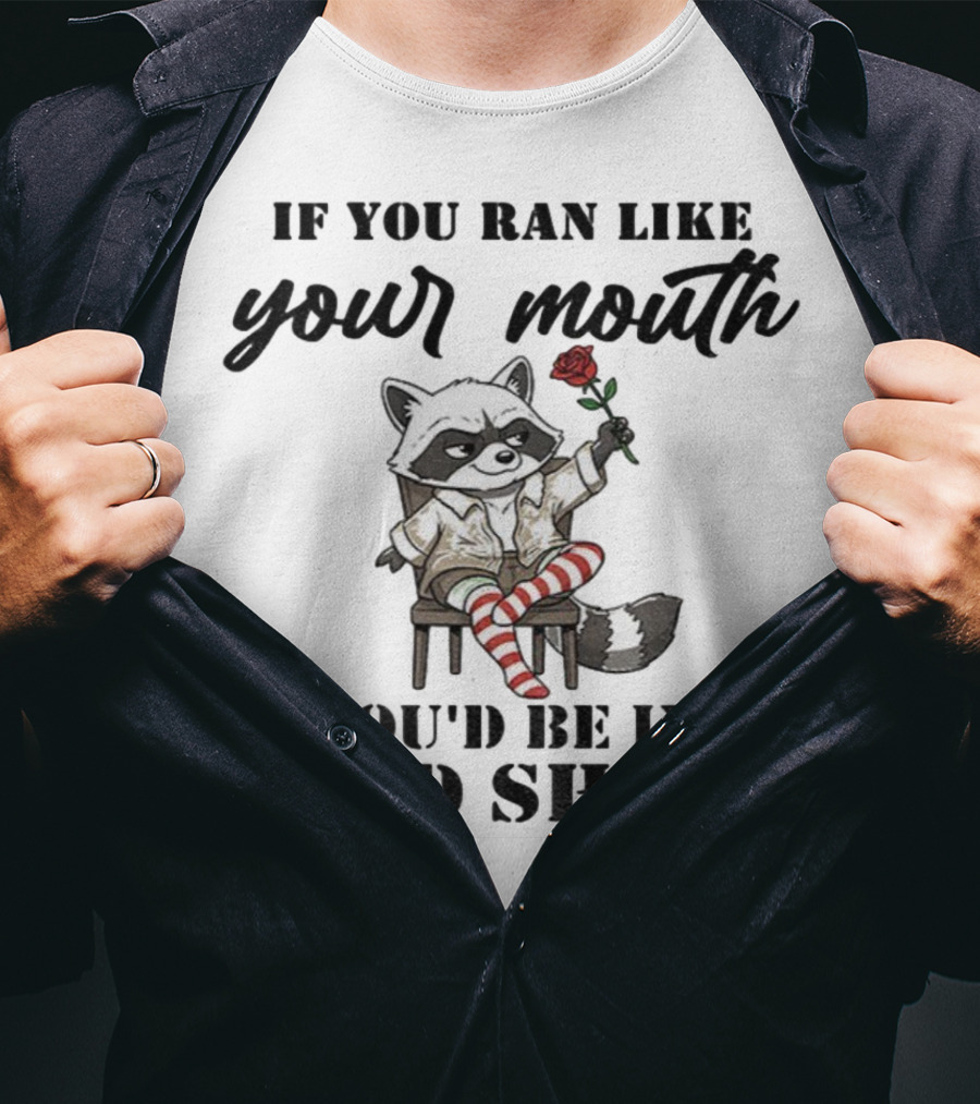 Raccoon If You Ran Like Your Mouth You'd Be In Good Shape Rose Chair Striped Socks T-Shirt