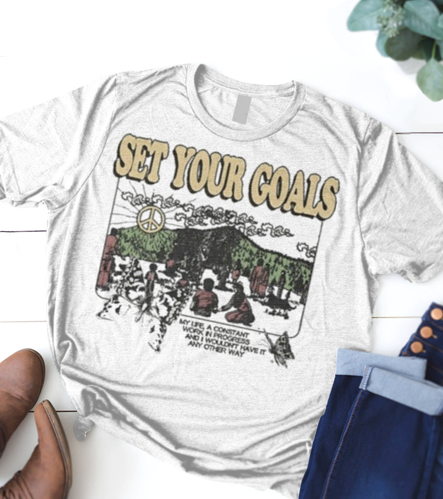 Set Your Goals My Life A Constant Work In Progress Las Vegas Festival Grounds Oct 19 2025 Peace T-Shirt