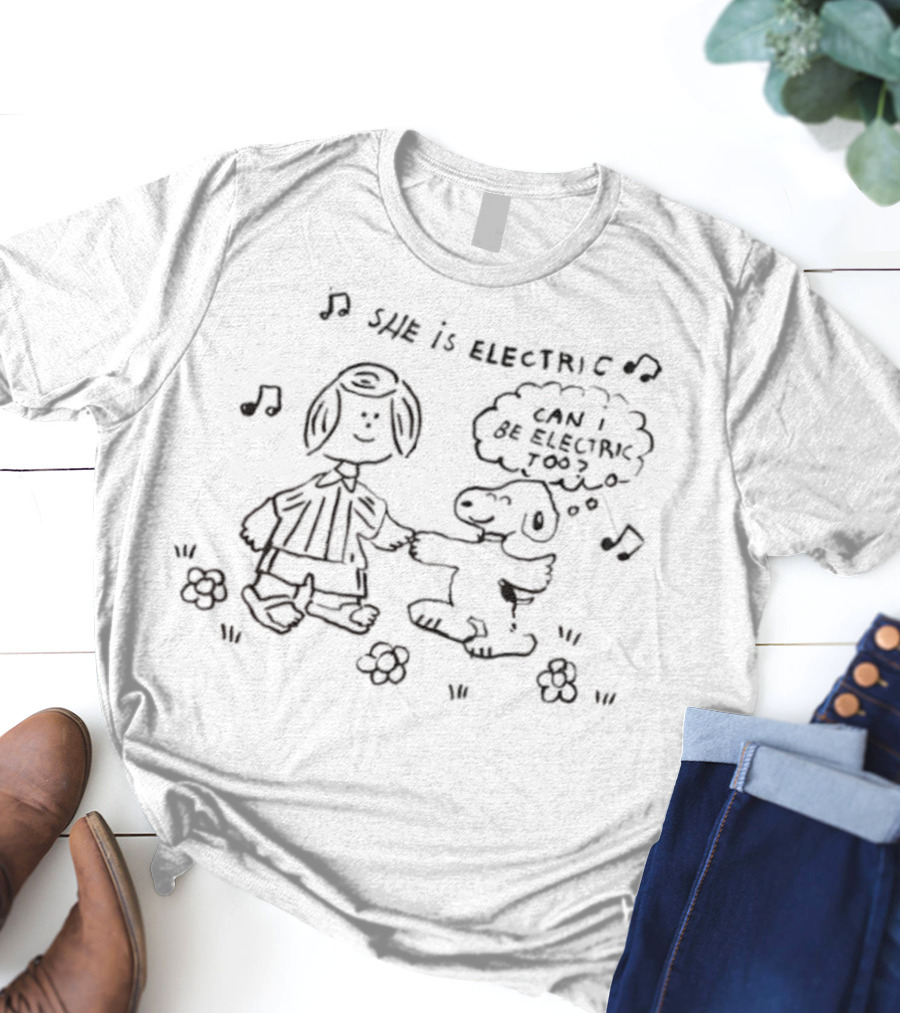 Sally Brown And Snoopy She Is Electric Can I Be Electric Too T-Shirt