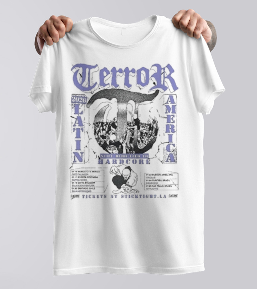Terror Latin America Tour 2026 Still Dedicated To Hardcore Tour Dates T-Shirt