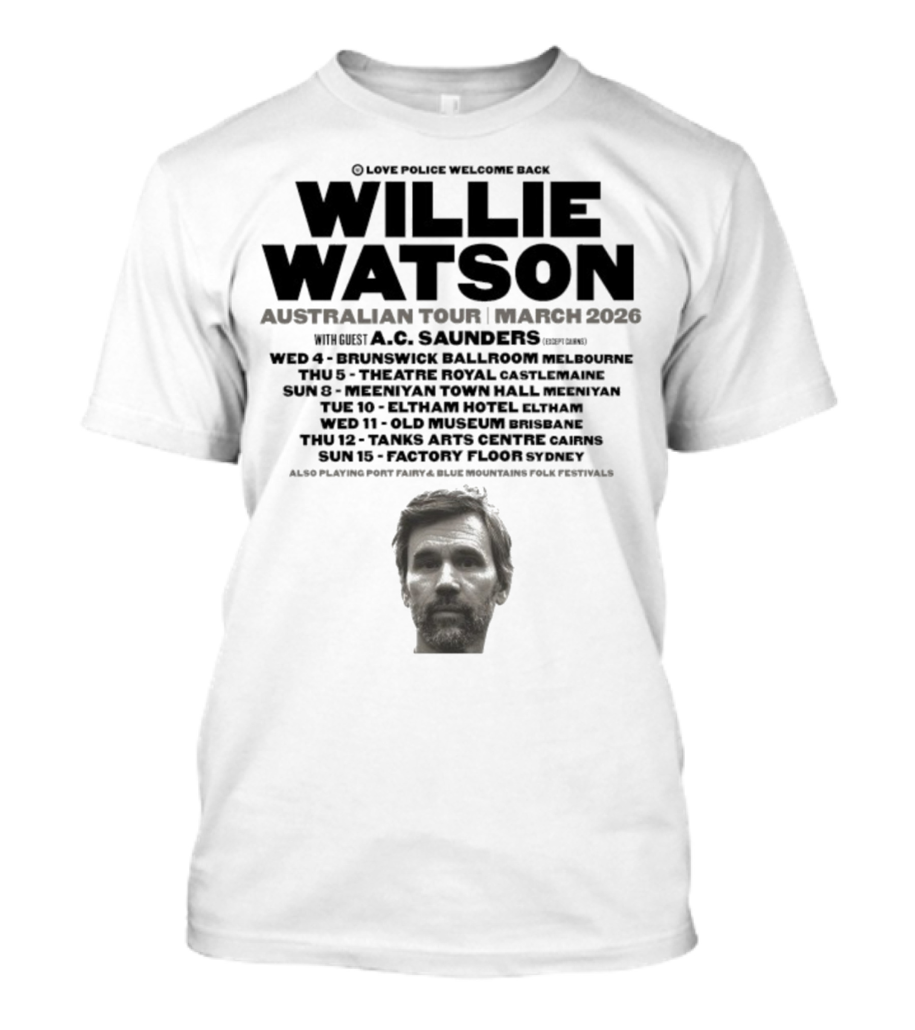 Willie Watson Australian Tour March 2026 Love Police Welcome Back T-Shirt