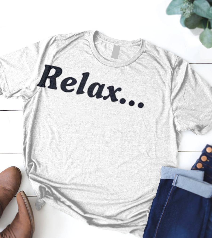 Relax Casual Style Effortless Vibe T-Shirt