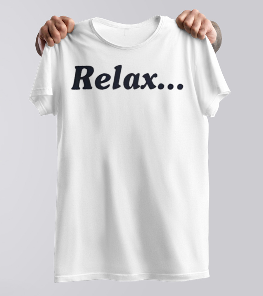 Relax Casual Style Effortless Vibe T-Shirt