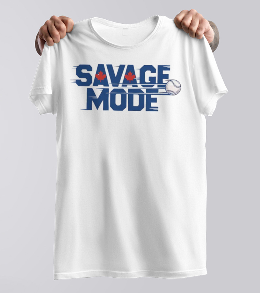 Savage Mode Blue Jays Baseball Maple Leaf Canada T-Shirt