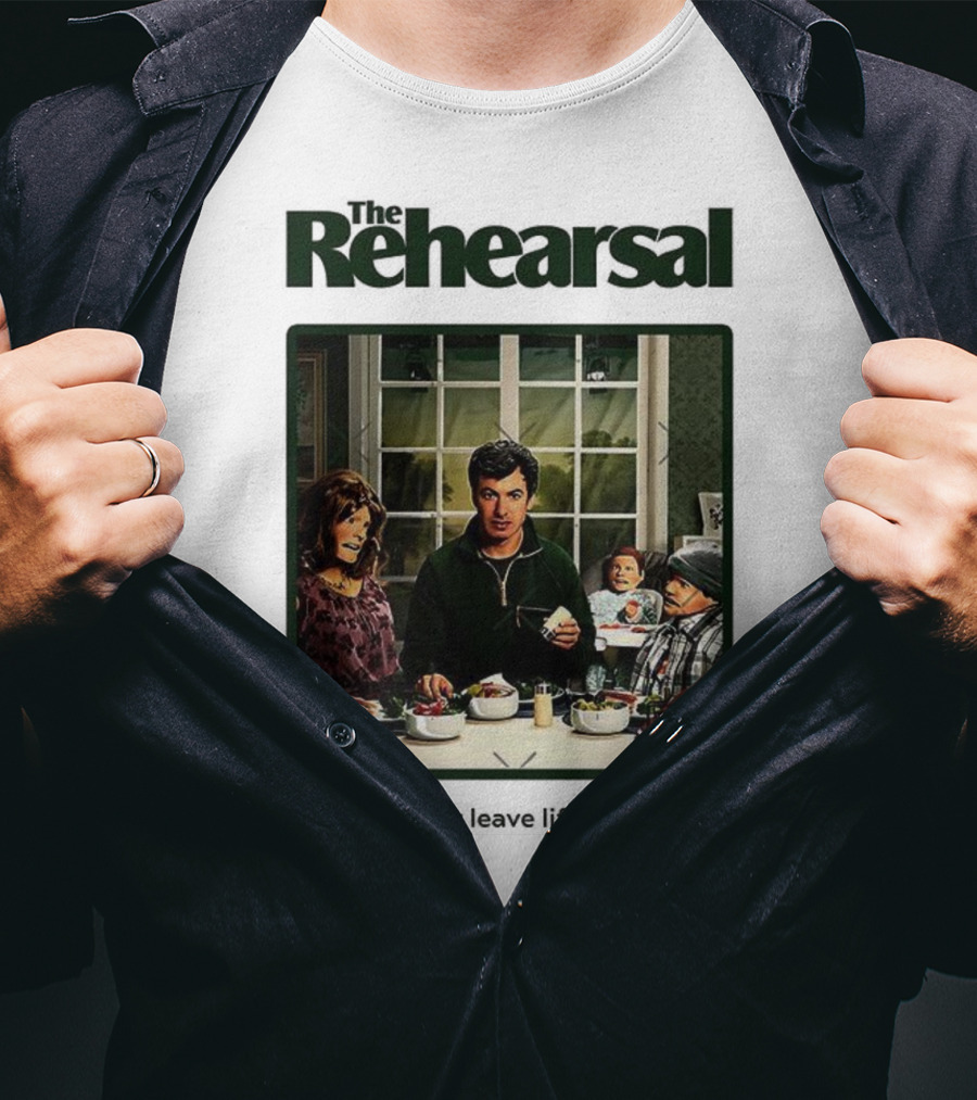 The Rehearsal Why Leave Life To Chance Dinner Scene With Characters T-Shirt