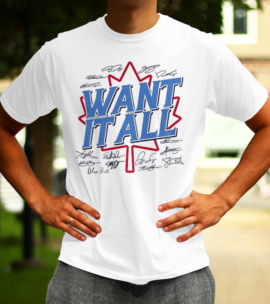 Toronto Blue Jays 2025 American League Champions Want It All Signatures Maple Leaf T-Shirt