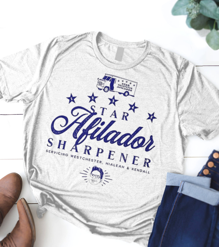 Billy Afilador Star Sharpener Servicing Westchester Hialeah Kendall T-Shirt