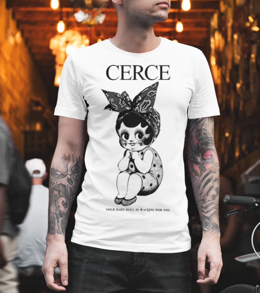 Cerce Your Baby Doll Is Waiting For You Vintage Illustration T-Shirt