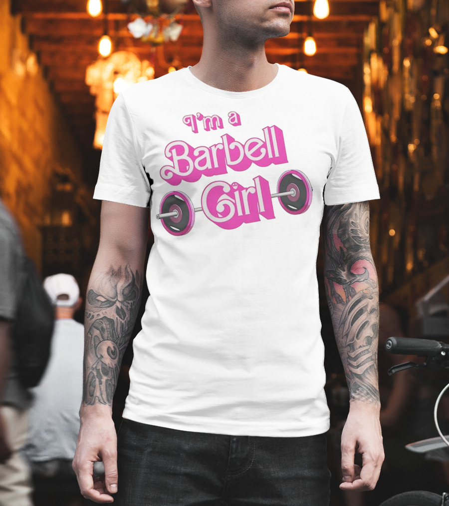 I’m A Barbell Girl Gym Enthusiast With Weightlifting Passion T-Shirt
