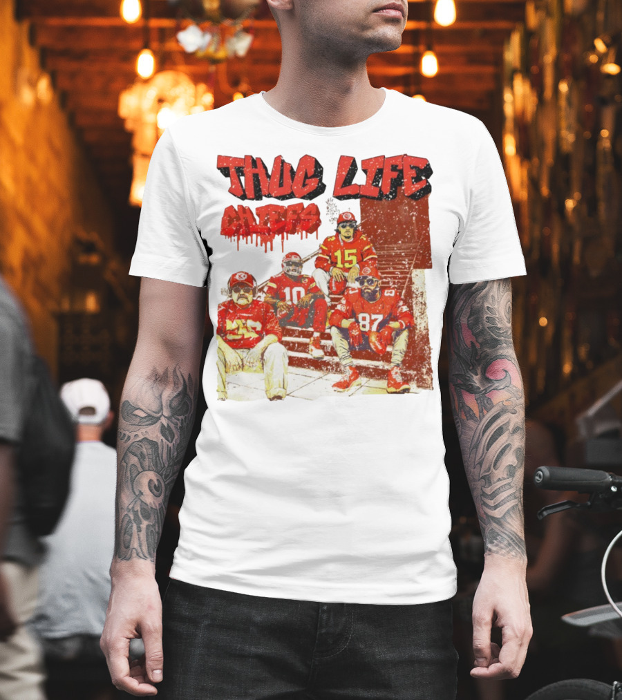 Thug Life Chiefs Kansas City Chiefs NFL Football 2025 T-Shirt