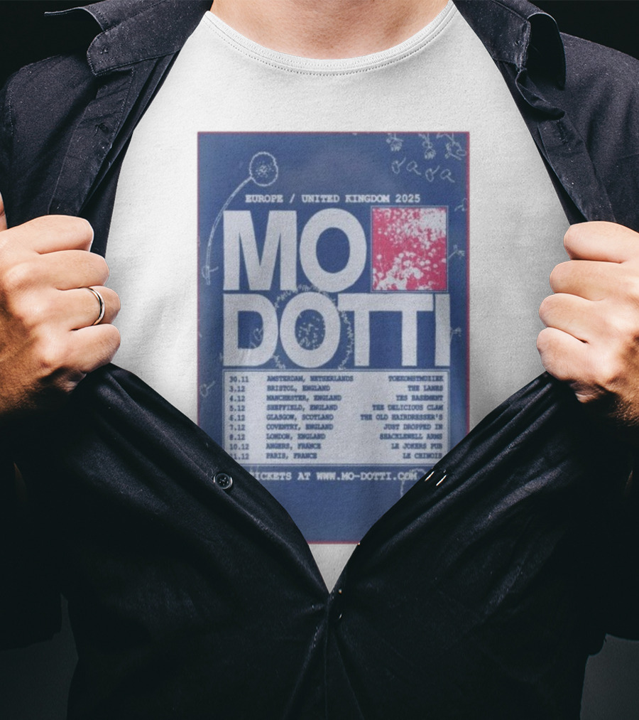 Europe United Kingdom 2025 Mo Dotti Tour Dates Amsterdam Brighton Manchester Sheffield Glasgow 30.11 To 10.12 T-Shirt