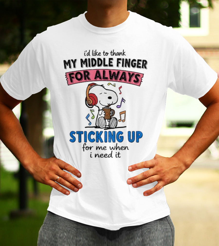 Snoopy Music Thank My Middle Finger Always Sticking Up For Me T-Shirt