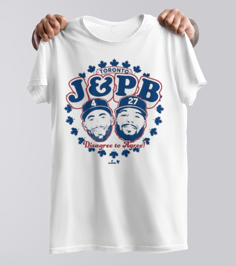 Toronto Blue Jays J & PB Disagree To Agree 4 27 T-Shirt