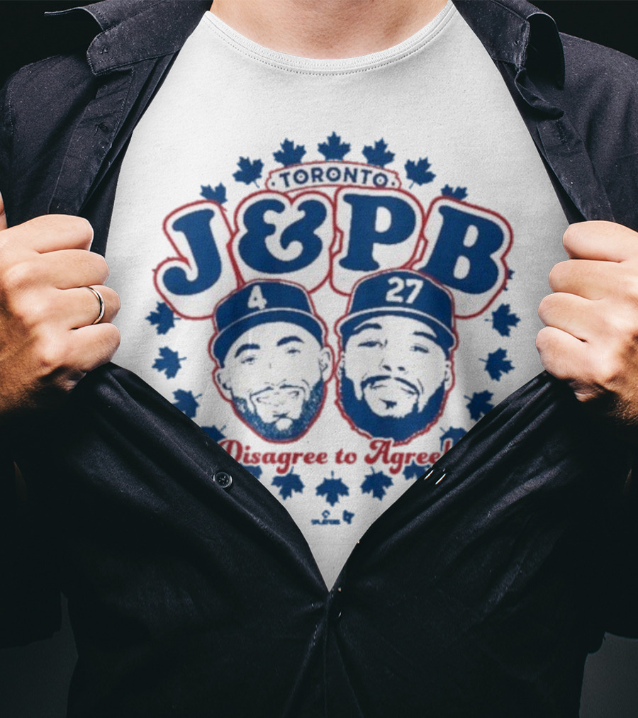 Toronto Blue Jays J & PB Disagree To Agree 4 27 T-Shirt