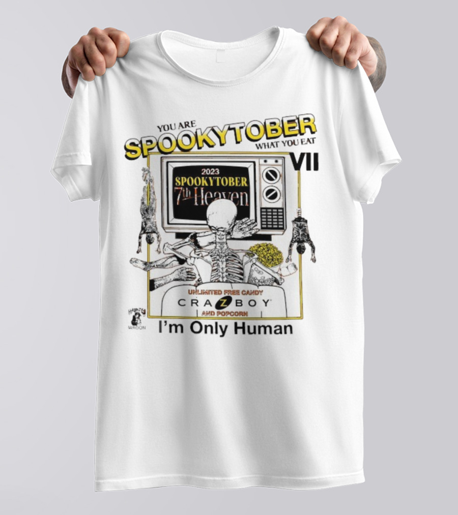 Spookytober 7th Heaven 2023 Unlimited Free Candy Crazboy Popcorn You Are What You Eat I'm Only Human Halloween T-Shirt