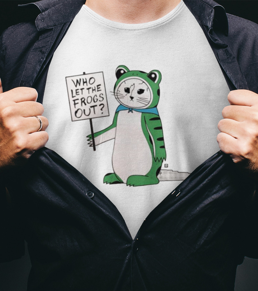 Frog Cat Costume Who Let The Frogs Out Sign T-Shirt