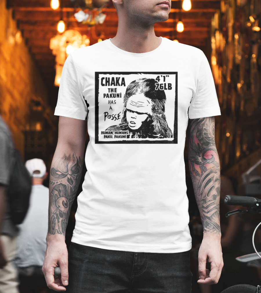 Chaka The Pakuni Has A Posse 4' 96lb Famous Pushead Style T-Shirt