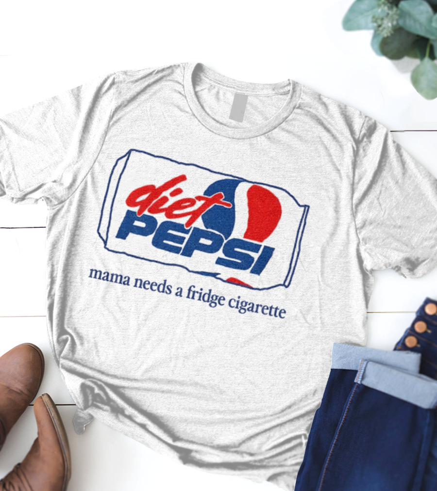 Diet Pepsi Mama Needs A Fridge Cigarette Retro Parody T-Shirt