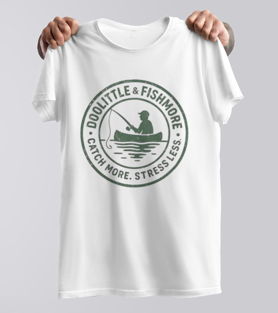 DOOLITTLE & FISHMORE CATCH MORE STRESS LESS Fishing Canoe Badge T-Shirt