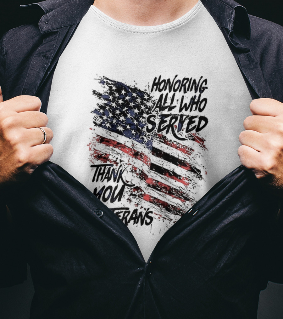 Honoring All Who Served Thank You Veterans American Flag T-Shirt