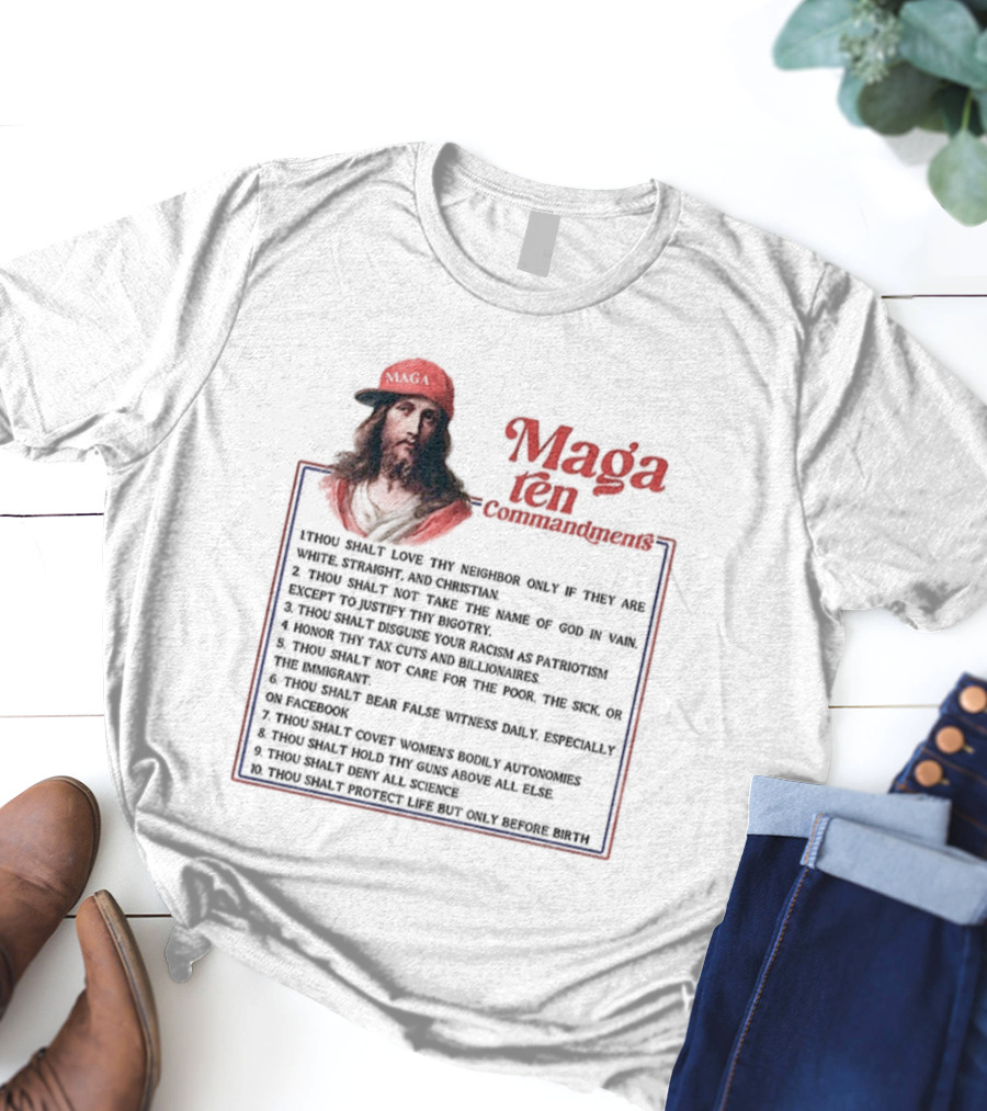 Maga Ten Commandments Thou Shalt Love Neighbor White Christian T-Shirt