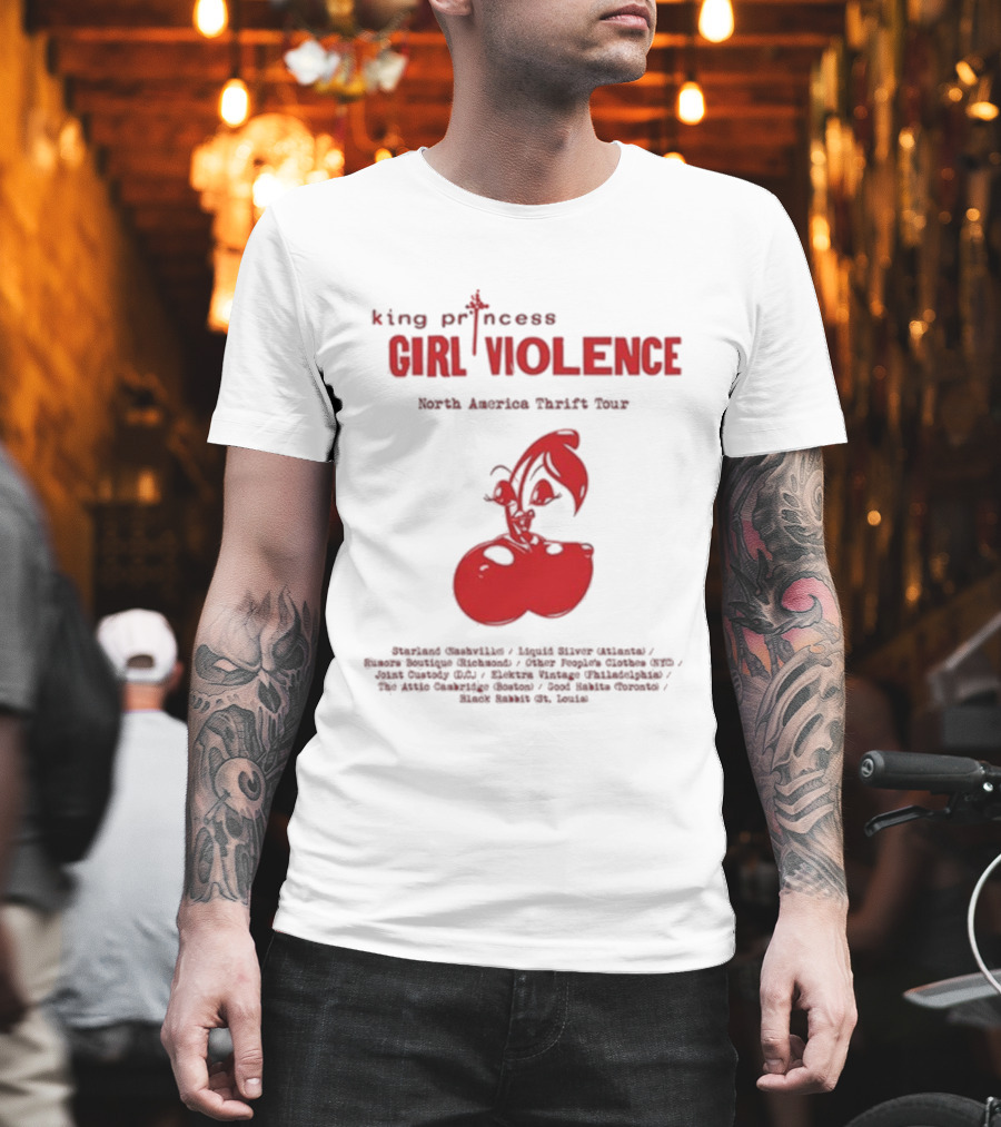 King Princess Girl Violence North America Thrift Tour Cherry Dates 2025 T-Shirt