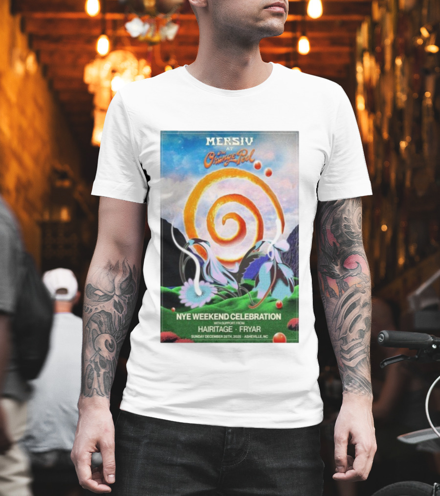 Mersiv At Orange Peel NYE Weekend Celebration Asheville NC December 28 2025 Hairitage And Fryar T-Shirt