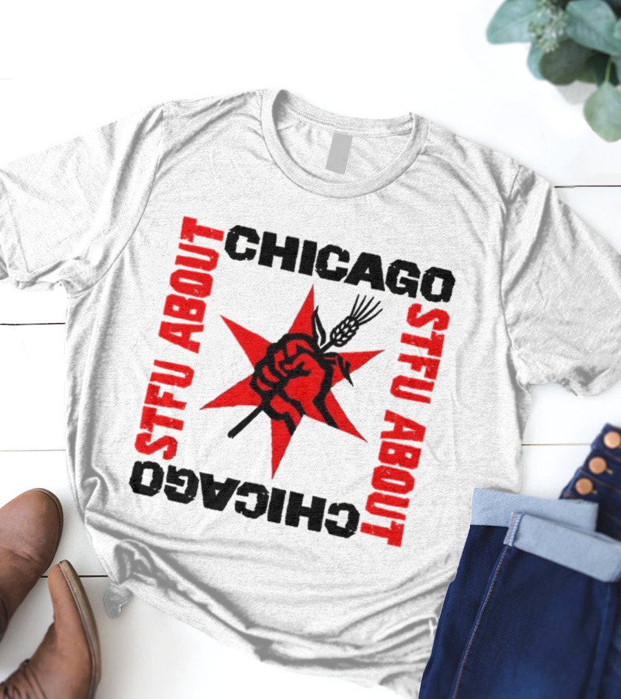 STFU About Chicago Revolution Brewery Star Red Fist T-Shirt