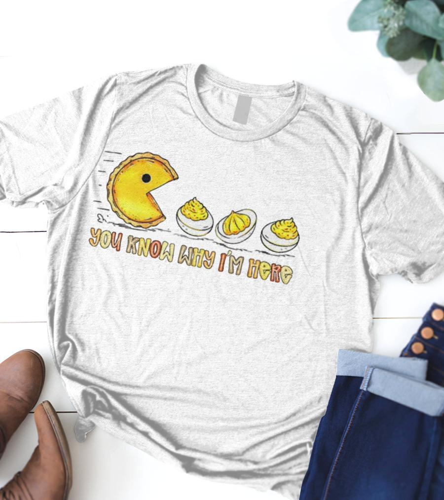 Thanksgiving Deviled Eggs Retro Pumpkin Pie Pacman You Know Why I'm Here T-Shirt