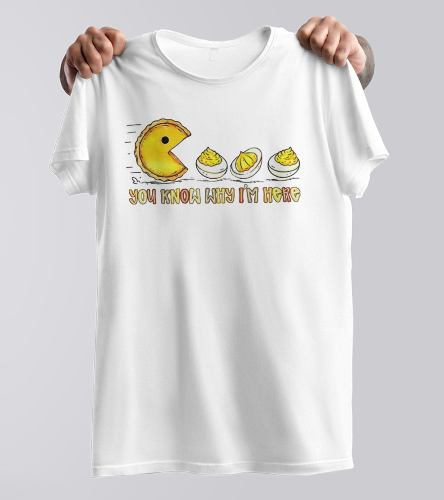 Thanksgiving Deviled Eggs Retro Pumpkin Pie Pacman You Know Why I'm Here T-Shirt