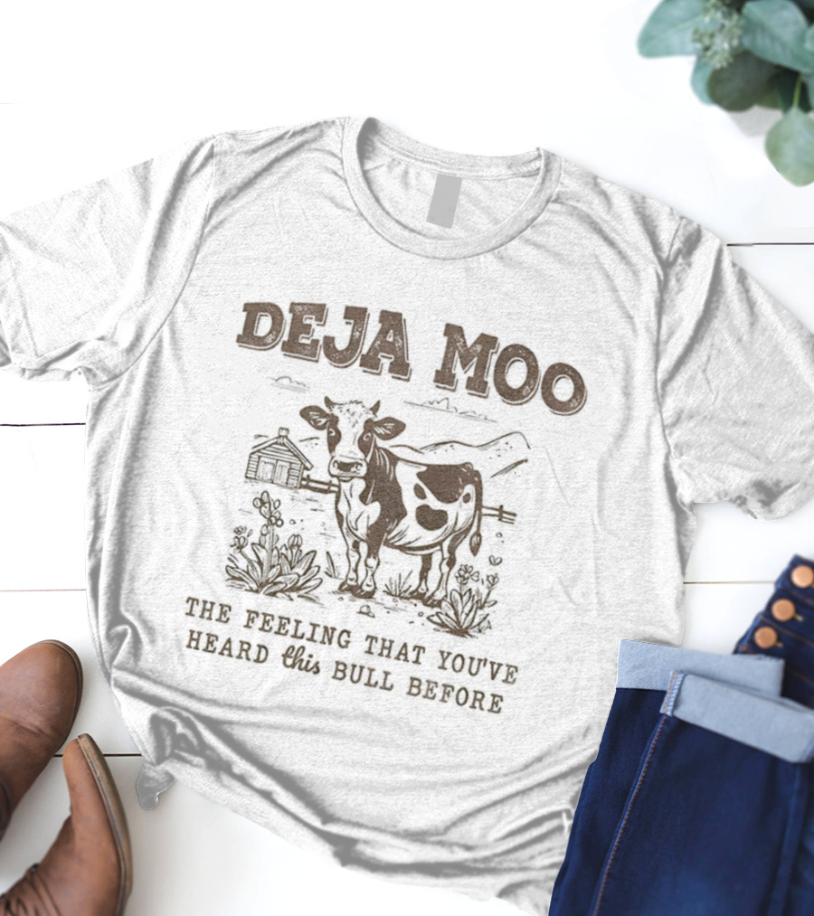 DEJA MOO The Feeling That You've Heard This Bull Before Cow Barn Scene T-Shirt