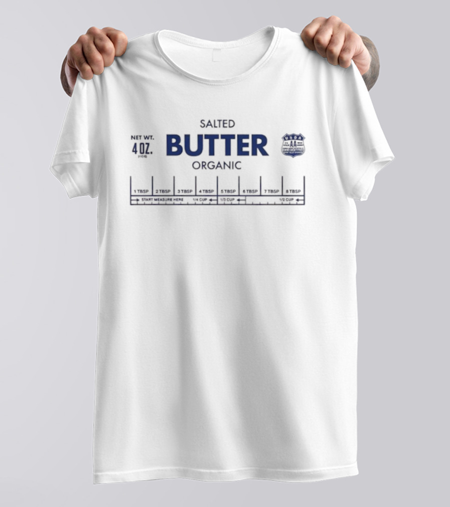 Salted Butter Organic Net Wt 4 Oz Retro Measurement Chart T-Shirt
