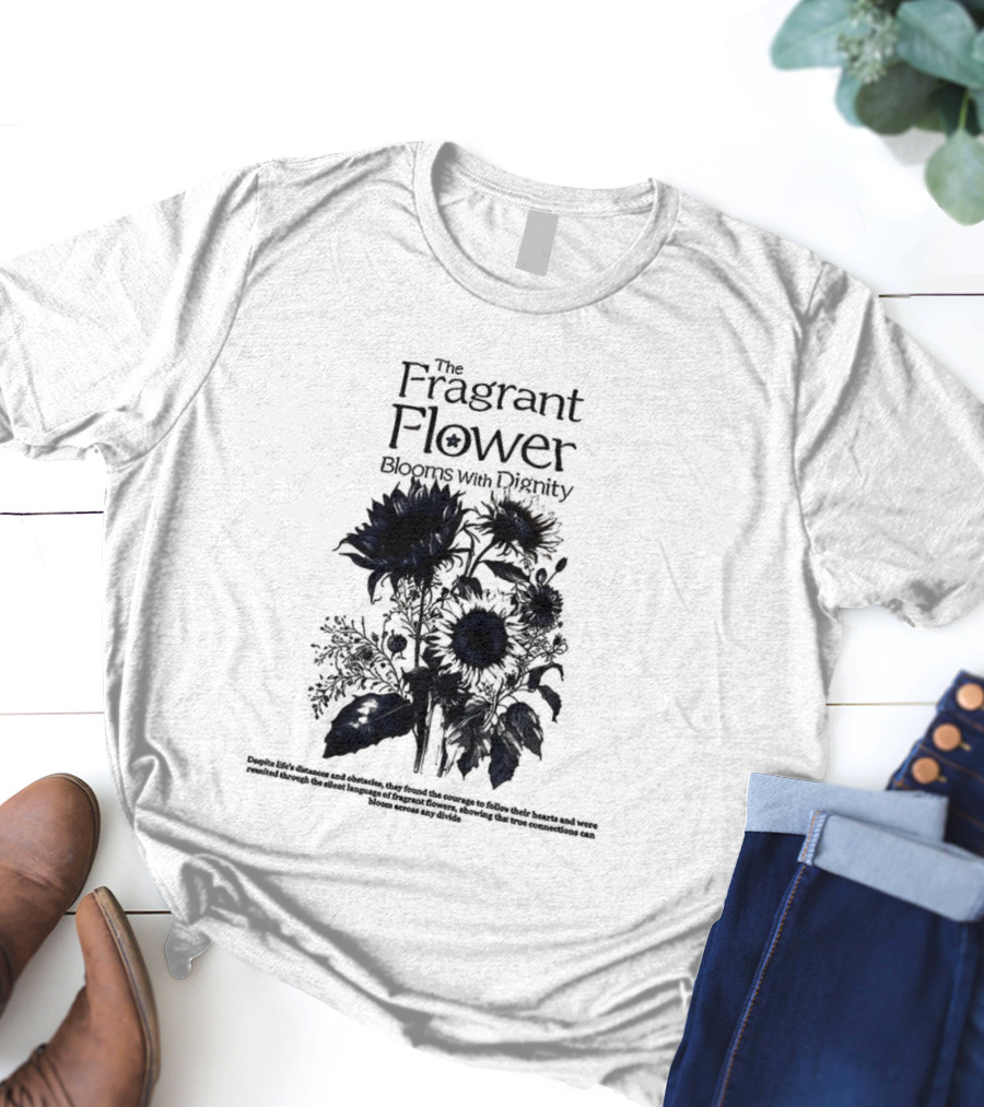 The Fragrant Flower Blooms With Dignity Sunflower Botanical Illustration T-Shirt