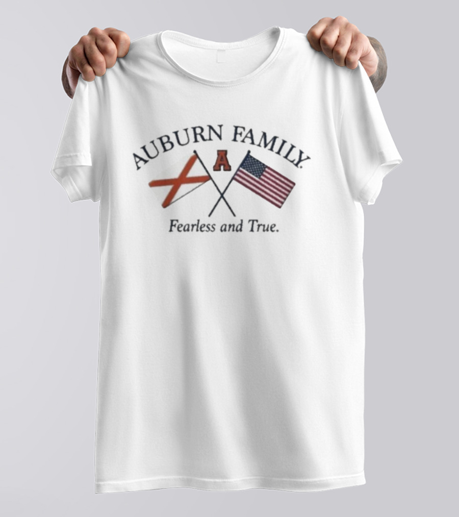 Auburn Family Fearless And True American Flag And Alabama Crossed Flags T-Shirt