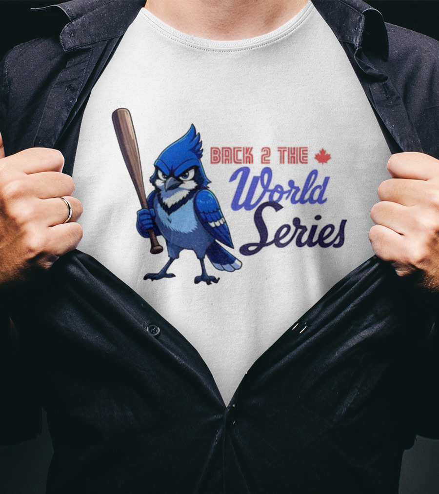 Back 2 The World Series Blue Jays Baseball T-Shirt