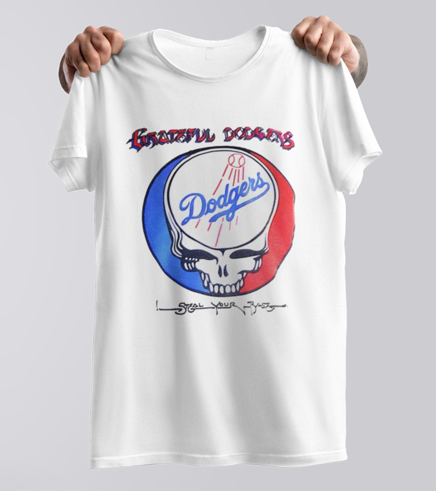Grateful Dodgers Dodgers Skull Steal Your Base T-Shirt